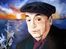 Complainte de Pablo Neruda