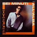 Sei minuti all'alba