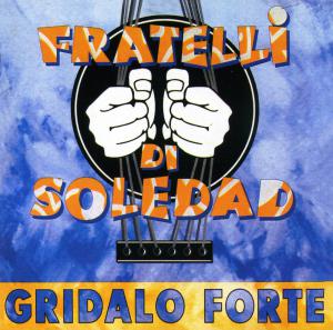 Gridalo forte